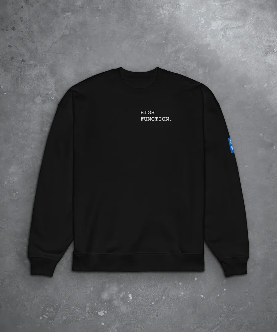 HIGH FUNCTION. Crewneck